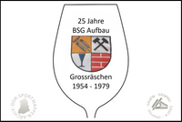 BSG Aufbau Grossr&auml;schen Glas 25 jahre